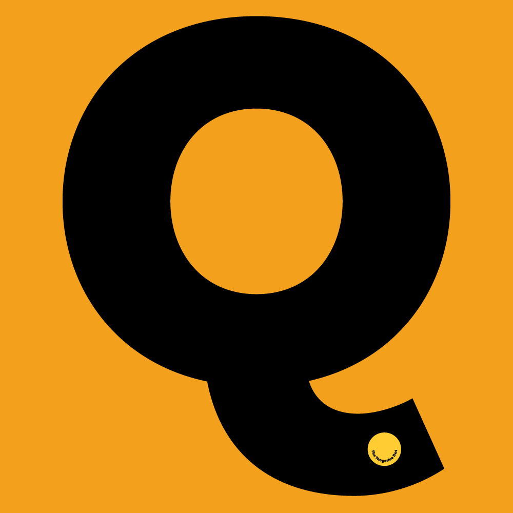 Q is for Question