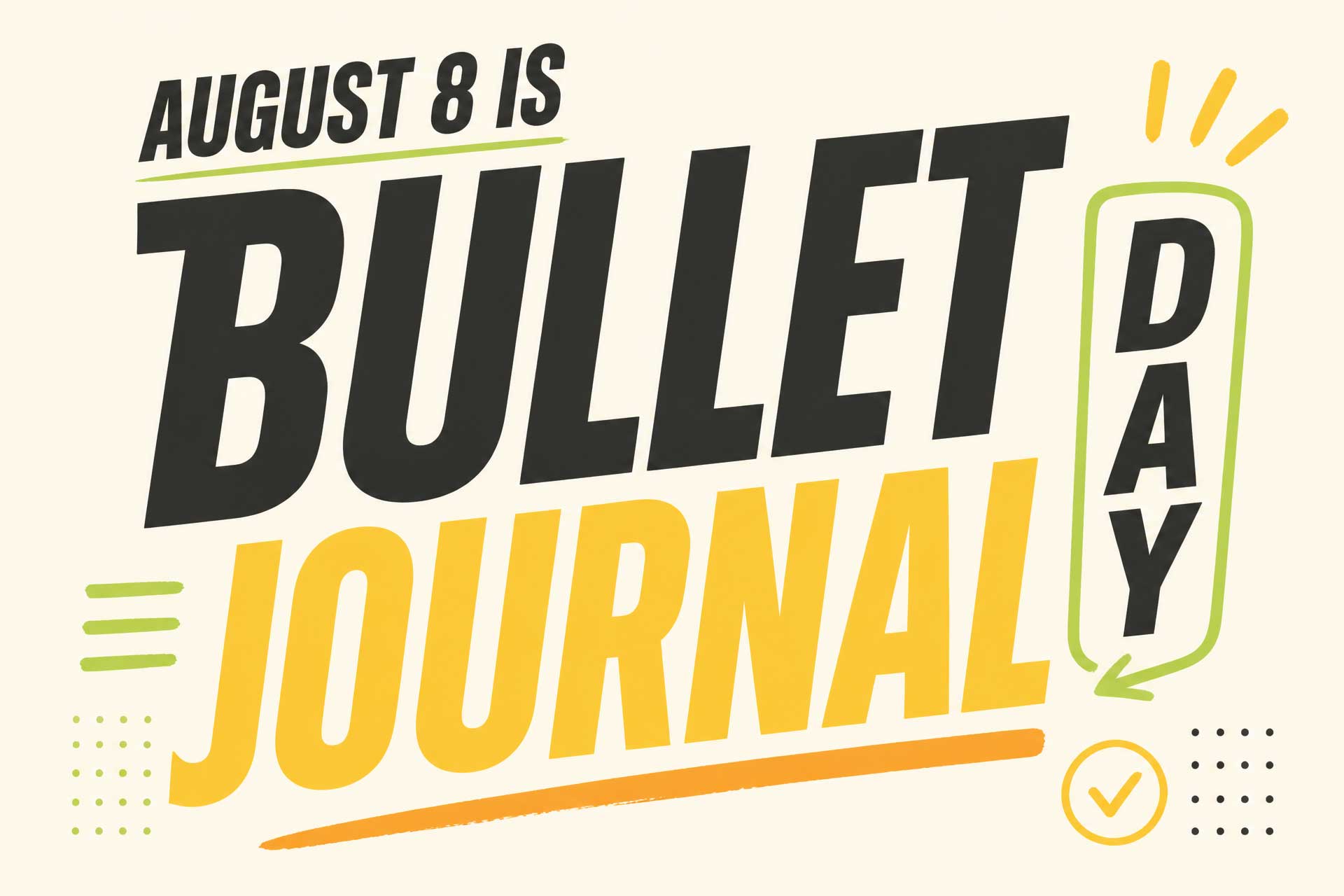August 8th is Bullet Journal Day
